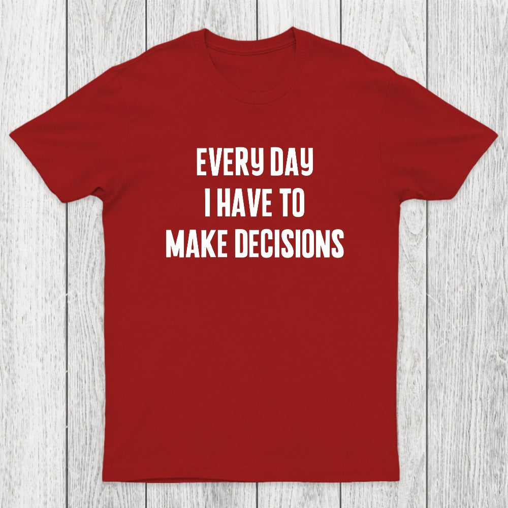 Daily Dilemmas Chicluma T-Shirt