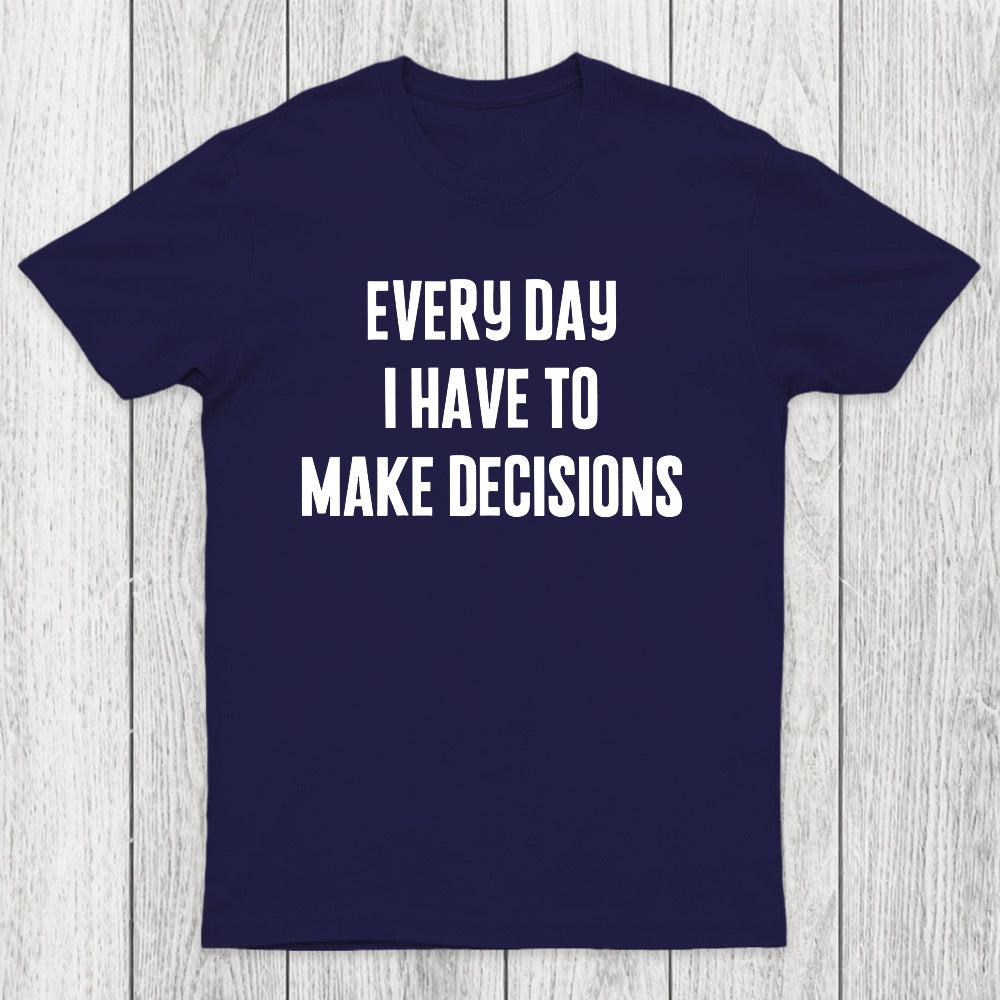 Daily Dilemmas Chicluma T-Shirt