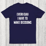 Daily Dilemmas Chicluma T-Shirt