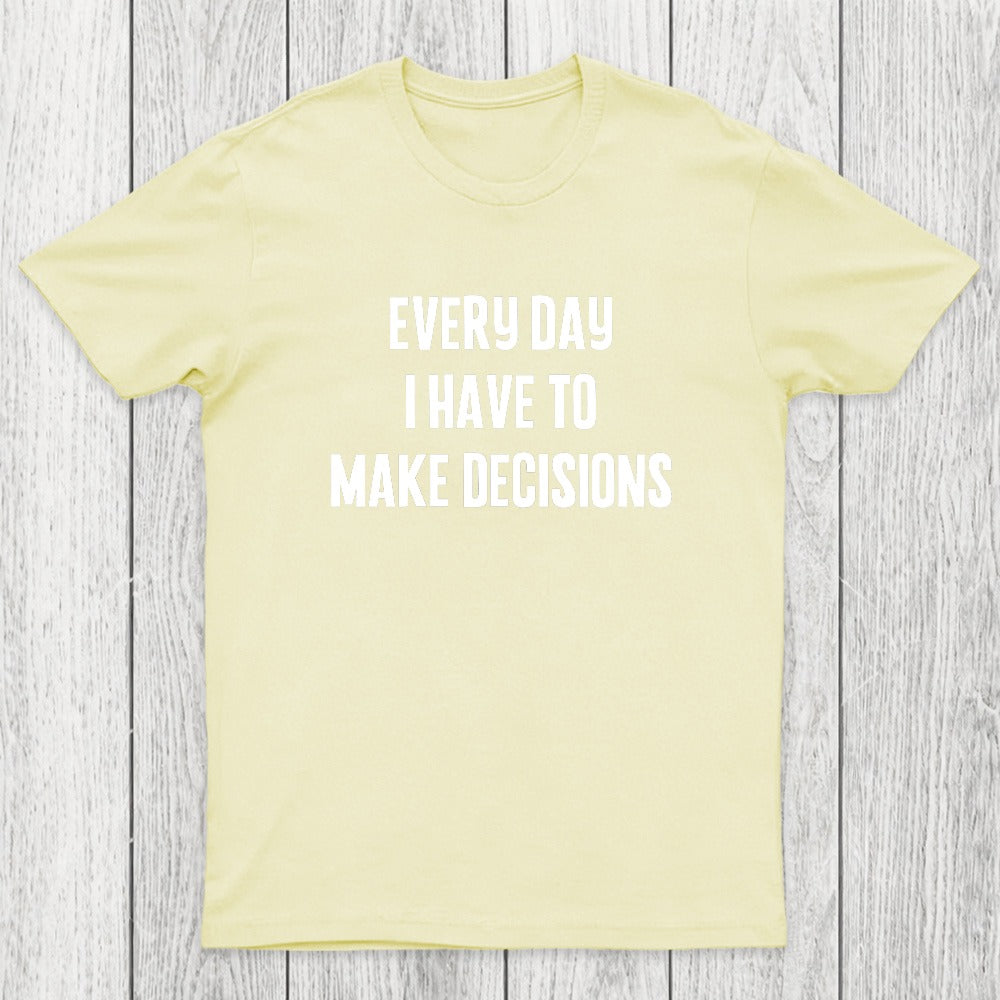 Daily Dilemmas Chicluma T-Shirt