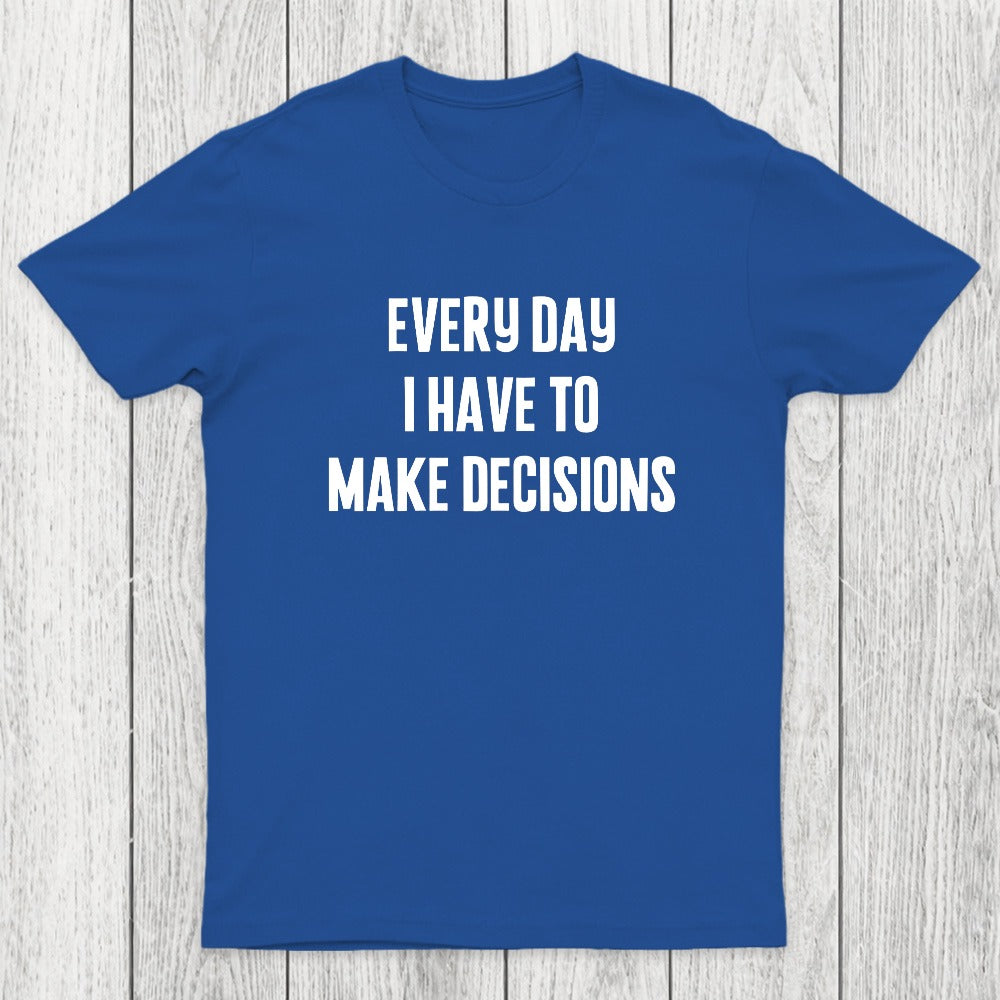 Daily Dilemmas Chicluma T-Shirt