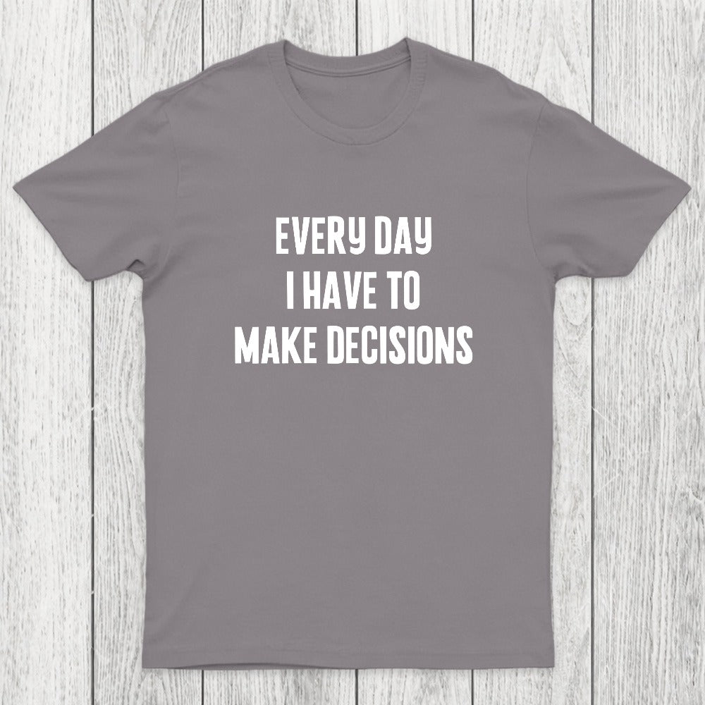 Daily Dilemmas Chicluma T-Shirt