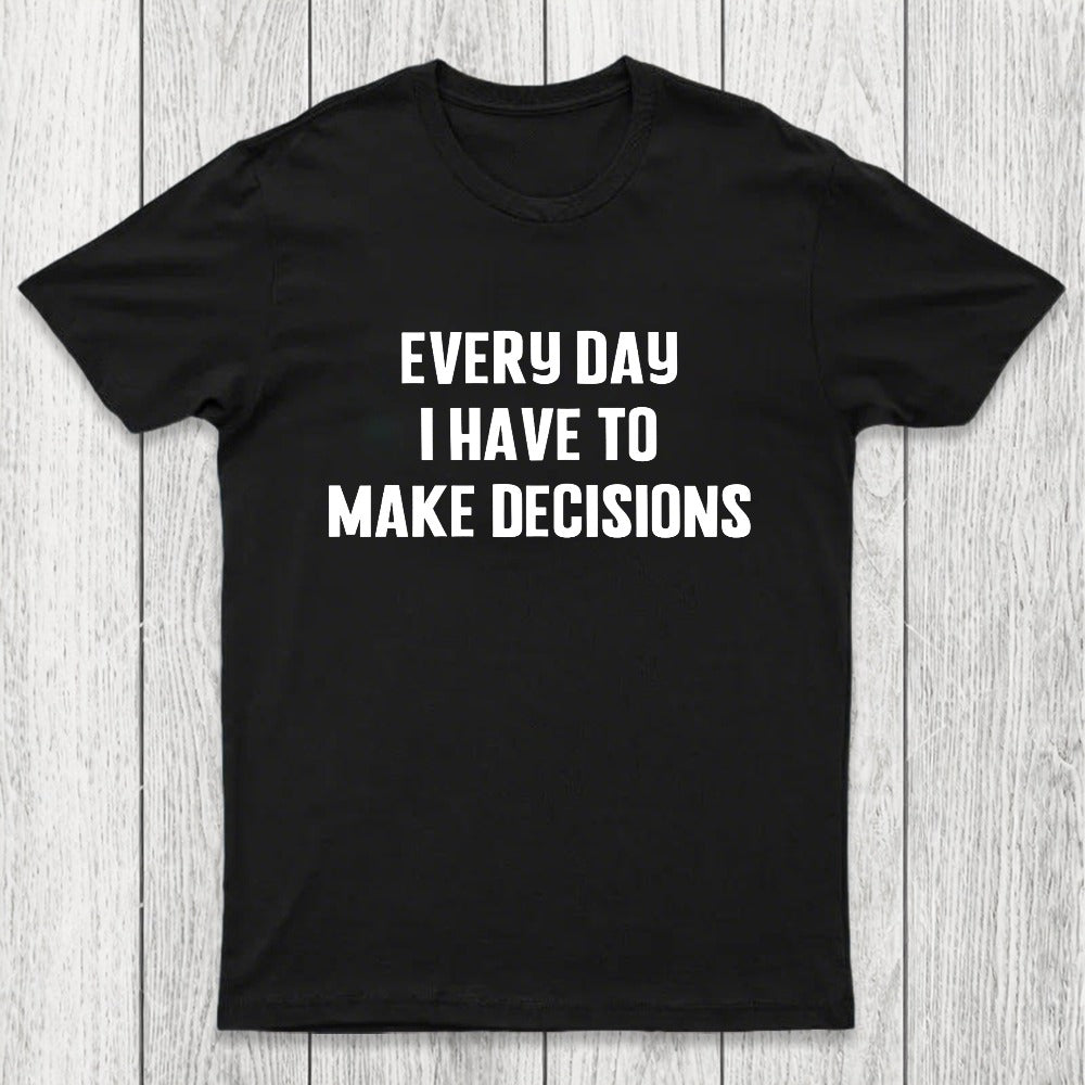 Daily Dilemmas Chicluma T-Shirt