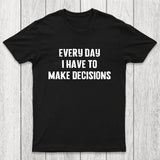 Daily Dilemmas Chicluma T-Shirt