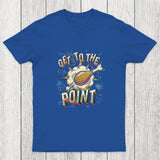 Get To The Point Chicluma T-Shirt
