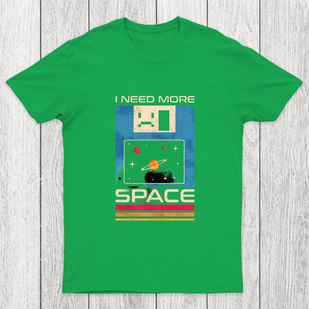 I Need More Space Retro Floppy Disk Chicluma T-Shirt