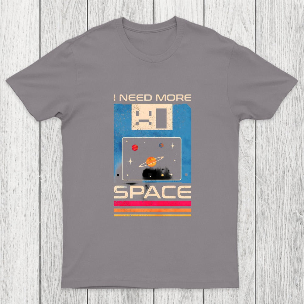I Need More Space Retro Floppy Disk Chicluma T-Shirt