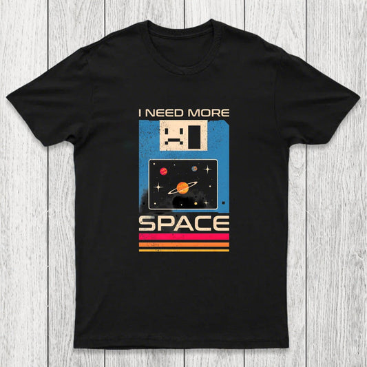 I Need More Space Retro Floppy Disk Chicluma T-Shirt