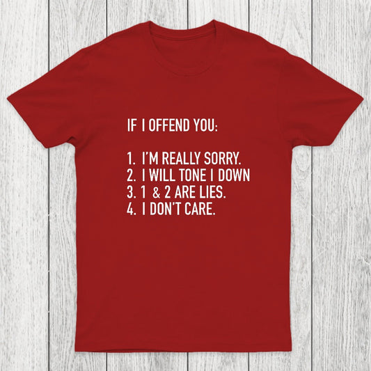 IF I OFFEND YOU Chicluma T-Shirt