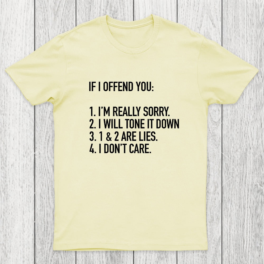 IF I OFFEND YOU Chicluma T-Shirt
