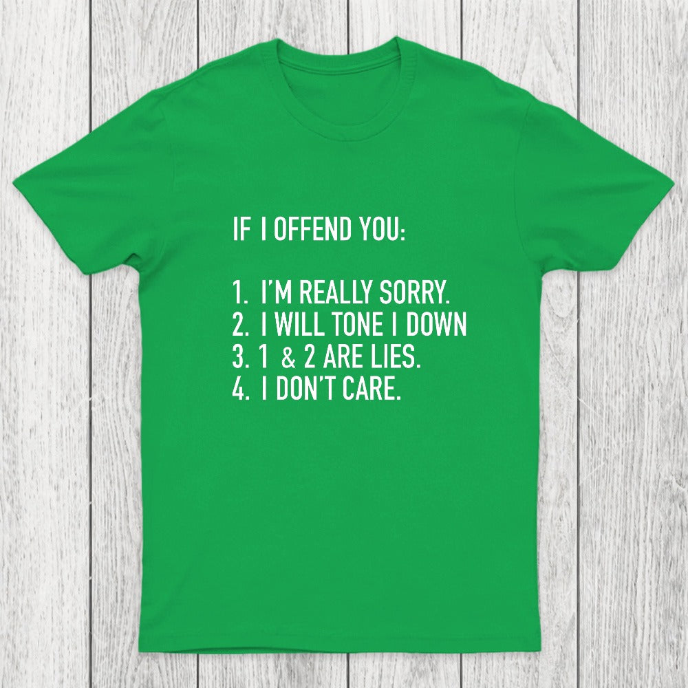 IF I OFFEND YOU Chicluma T-Shirt