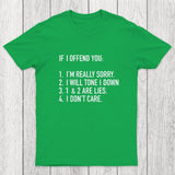 IF I OFFEND YOU Chicluma T-Shirt