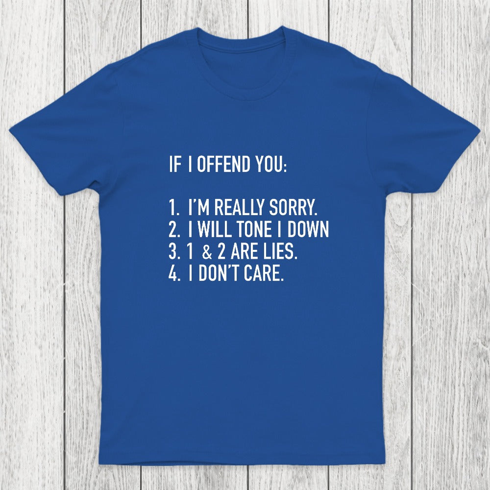 IF I OFFEND YOU Chicluma T-Shirt