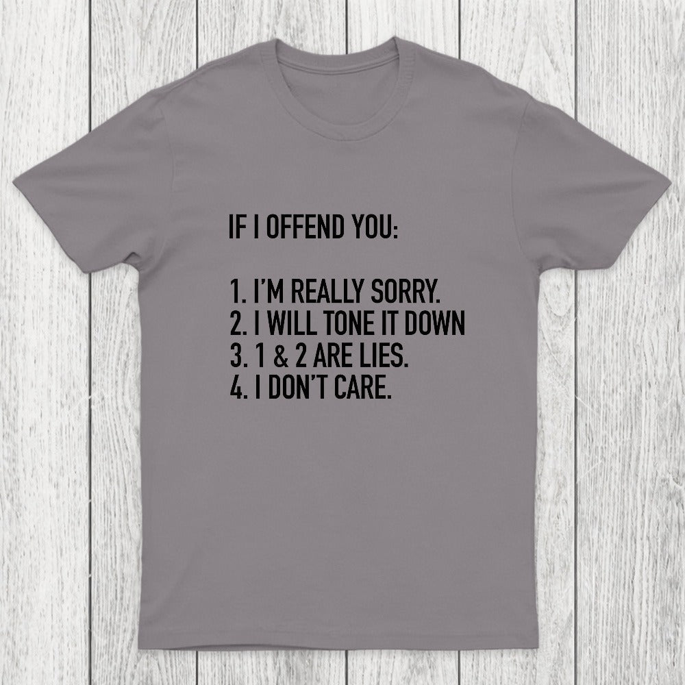 IF I OFFEND YOU Chicluma T-Shirt