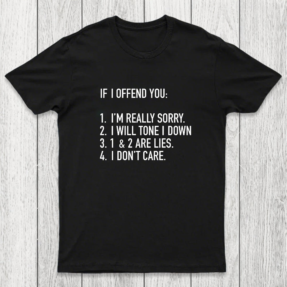 IF I OFFEND YOU Chicluma T-Shirt