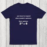 Their Opinion Be Like Chicluma T-Shirt