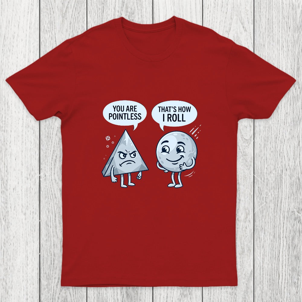 That's How I Roll Chicluma T-Shirt