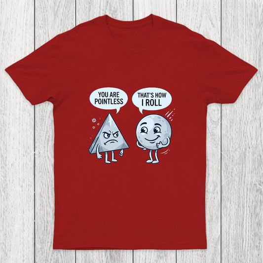 That's How I Roll Chicluma T-Shirt