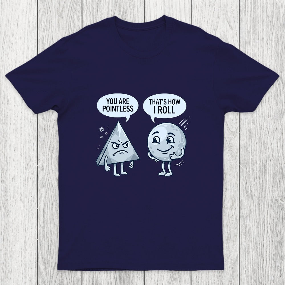 That's How I Roll Chicluma T-Shirt