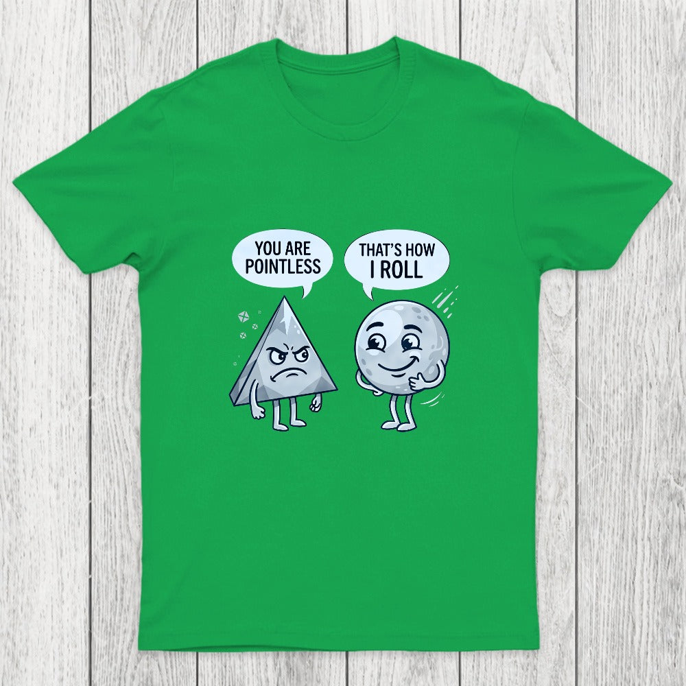 That's How I Roll Chicluma T-Shirt