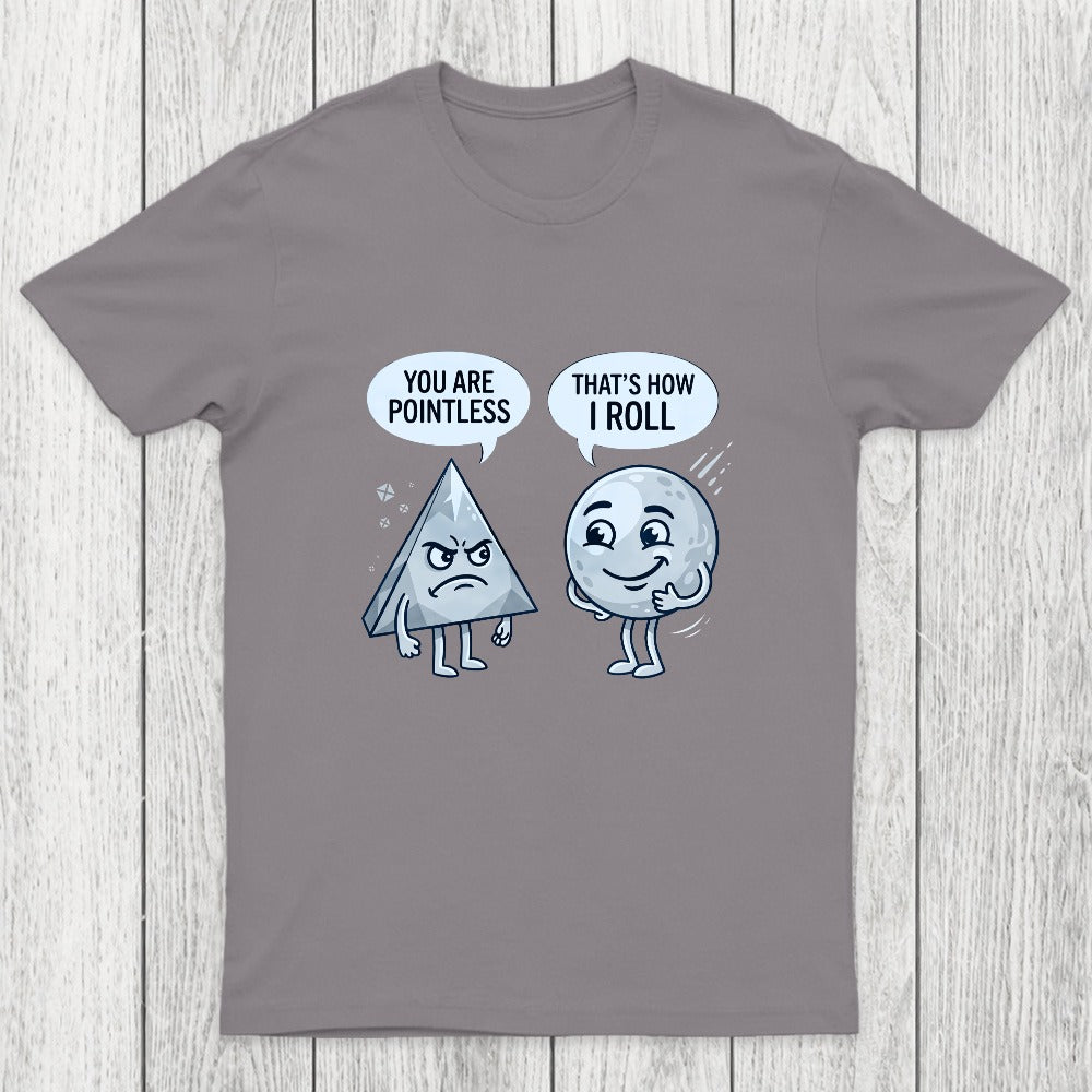 That's How I Roll Chicluma T-Shirt