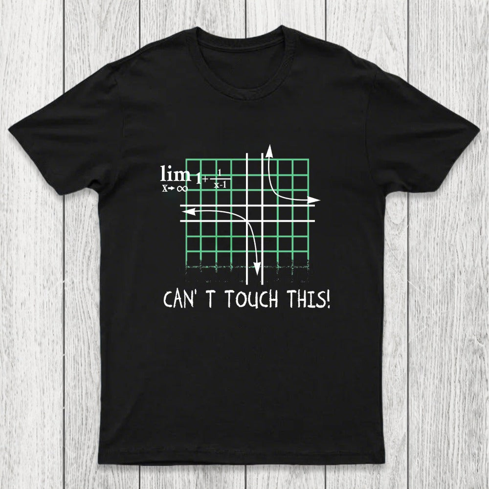 Can't Touch This Equation Chicluma T-Shirt