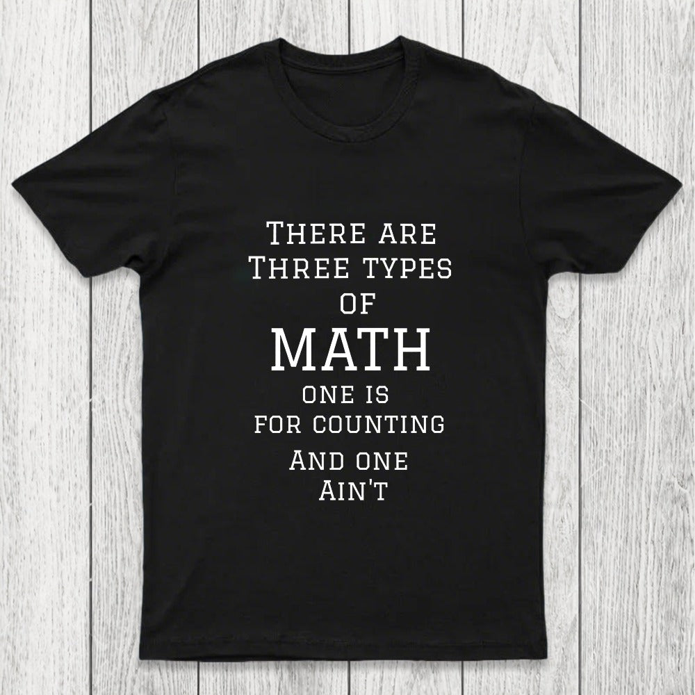 Three Types Of Math Chicluma T-Shirt