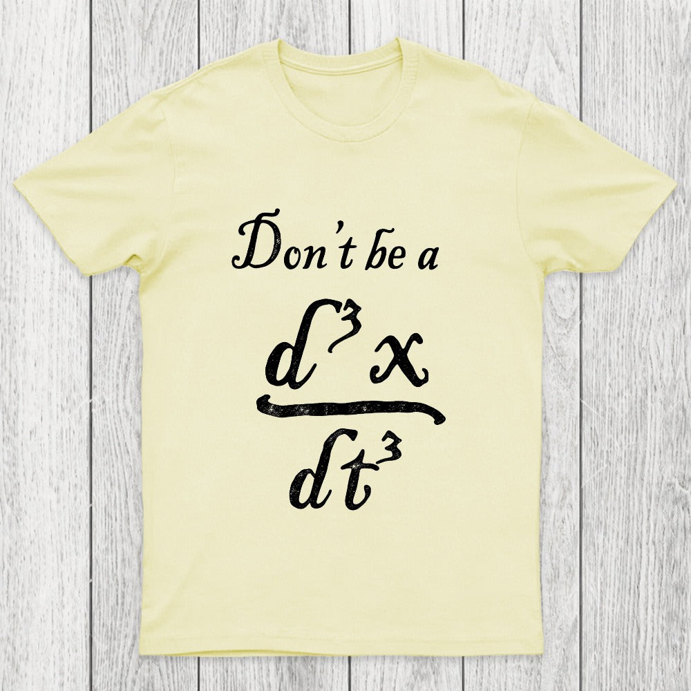 Don't Be A Jerk Chicluma T-Shirt