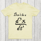 Don't Be A Jerk Chicluma T-Shirt