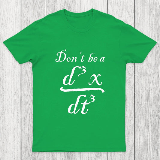 Don't Be A Jerk Chicluma T-Shirt