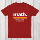 Math The Only Subject That Counts Chicluma T-Shirt