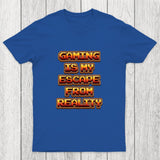 Gaming Is My Escape From Reality Chicluma T-Shirt