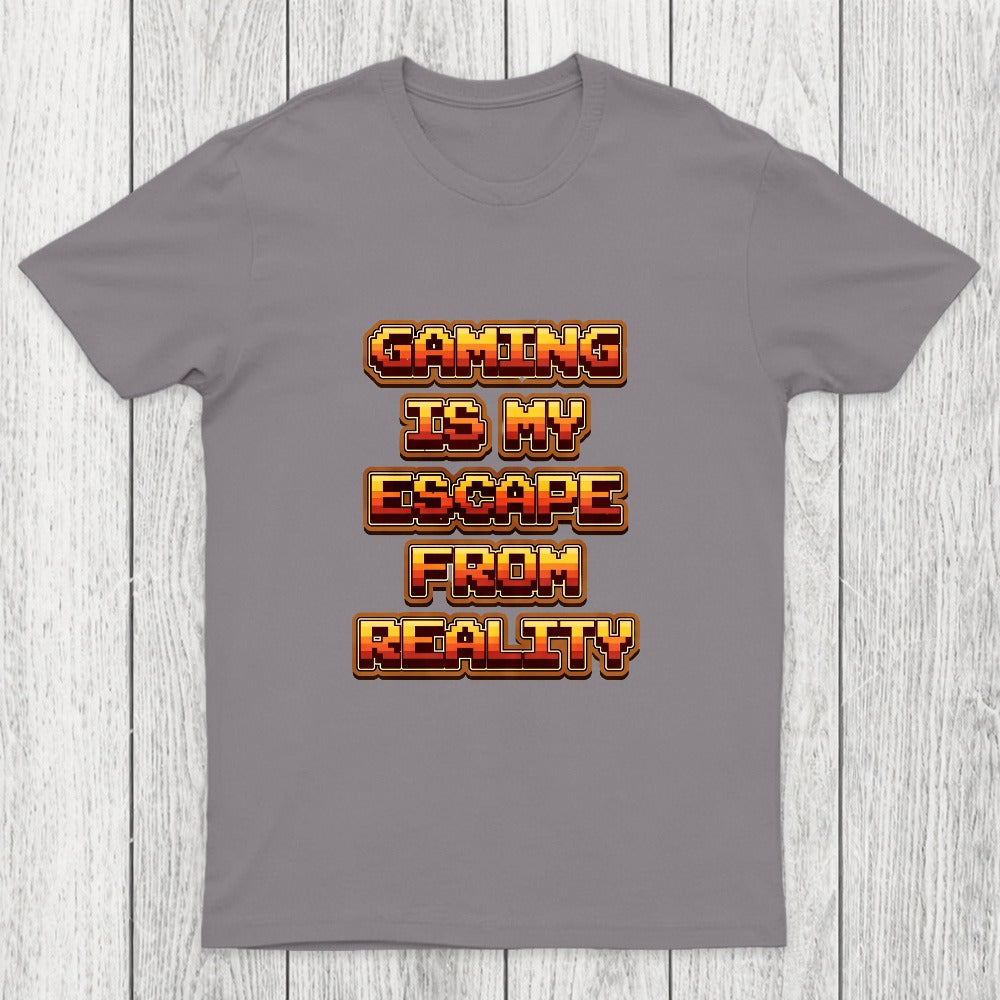 Gaming Is My Escape From Reality Chicluma T-Shirt