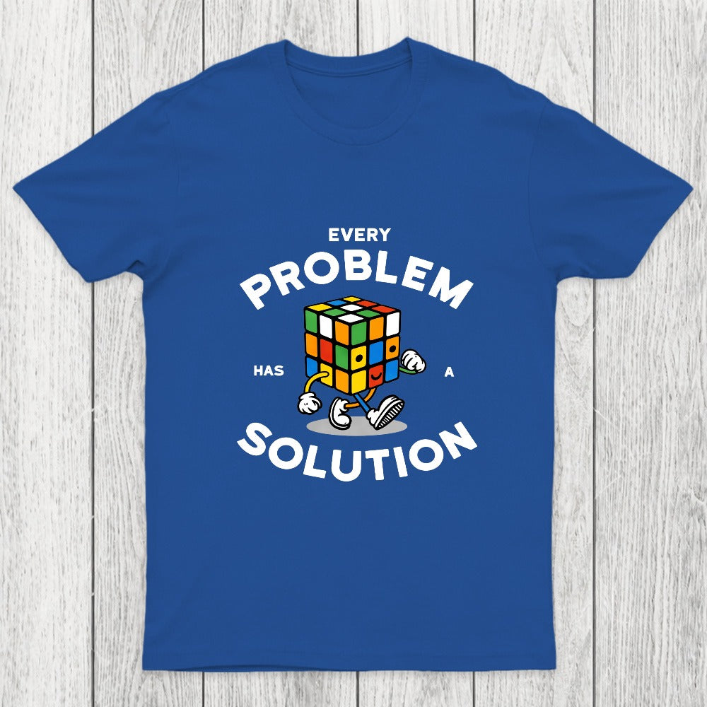 Every Problem Has A Solution Chicluma T-Shirt