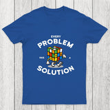 Every Problem Has A Solution Chicluma T-Shirt