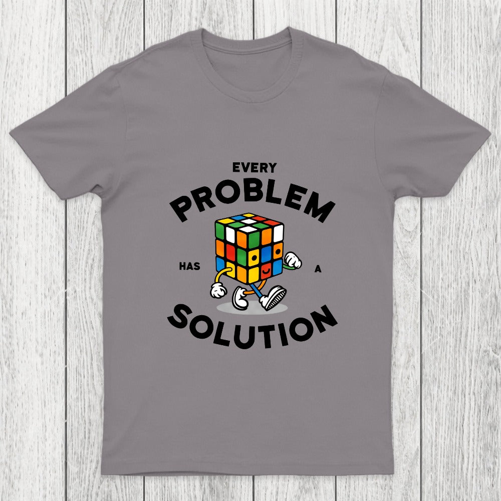 Every Problem Has A Solution Chicluma T-Shirt