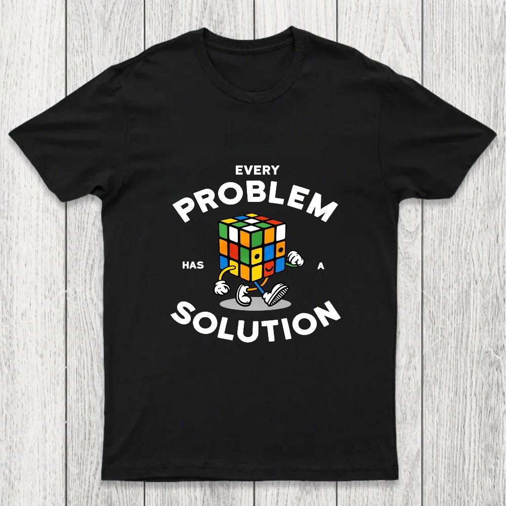 Every Problem Has A Solution Chicluma T-Shirt