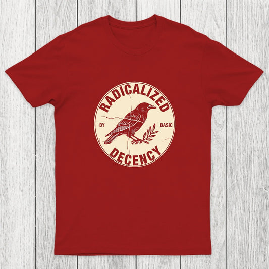 Radicalized By Basic Decency Chicluma T-Shirt