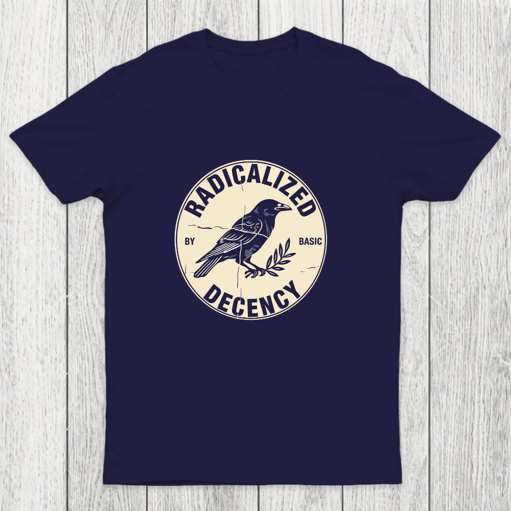 Radicalized By Basic Decency Chicluma T-Shirt