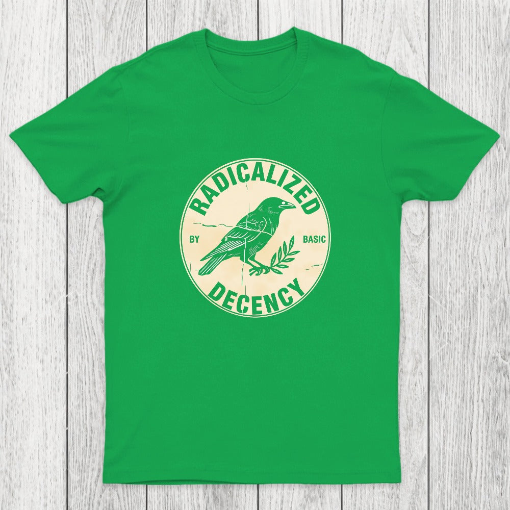 Radicalized By Basic Decency Chicluma T-Shirt