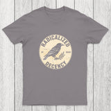 Radicalized By Basic Decency Chicluma T-Shirt
