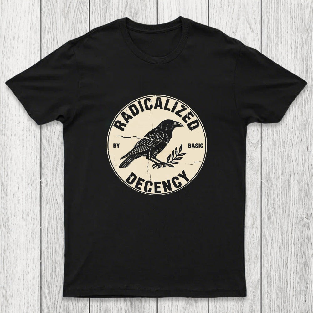 Radicalized By Basic Decency Chicluma T-Shirt