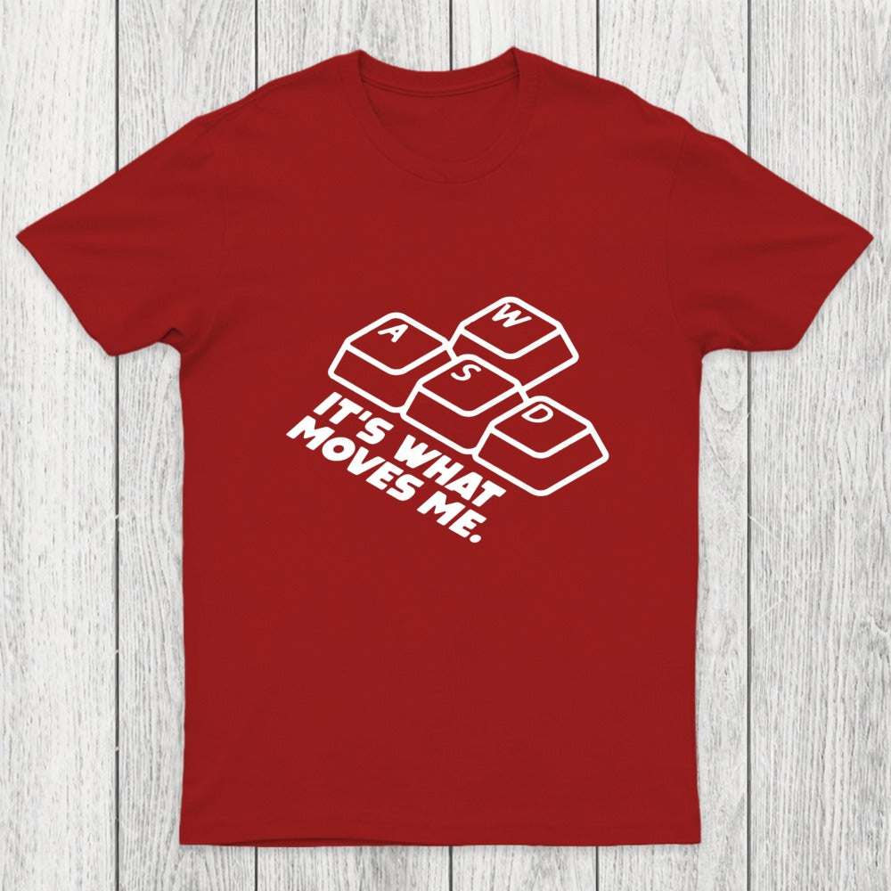 WASD It's What Moves Me Chicluma T-Shirt
