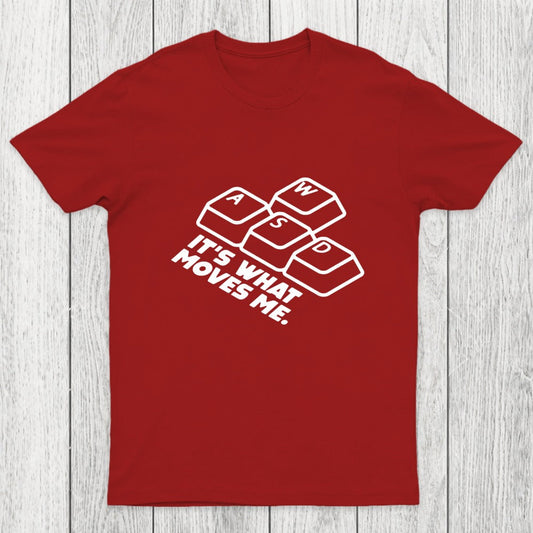 WASD It's What Moves Me Chicluma T-Shirt