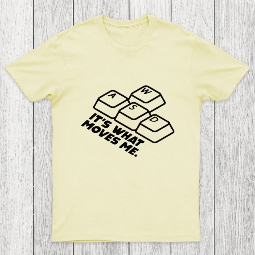 WASD It's What Moves Me Chicluma T-Shirt