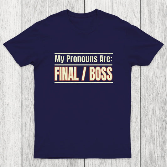 Final Boss Pronouns Chicluma T-Shirt