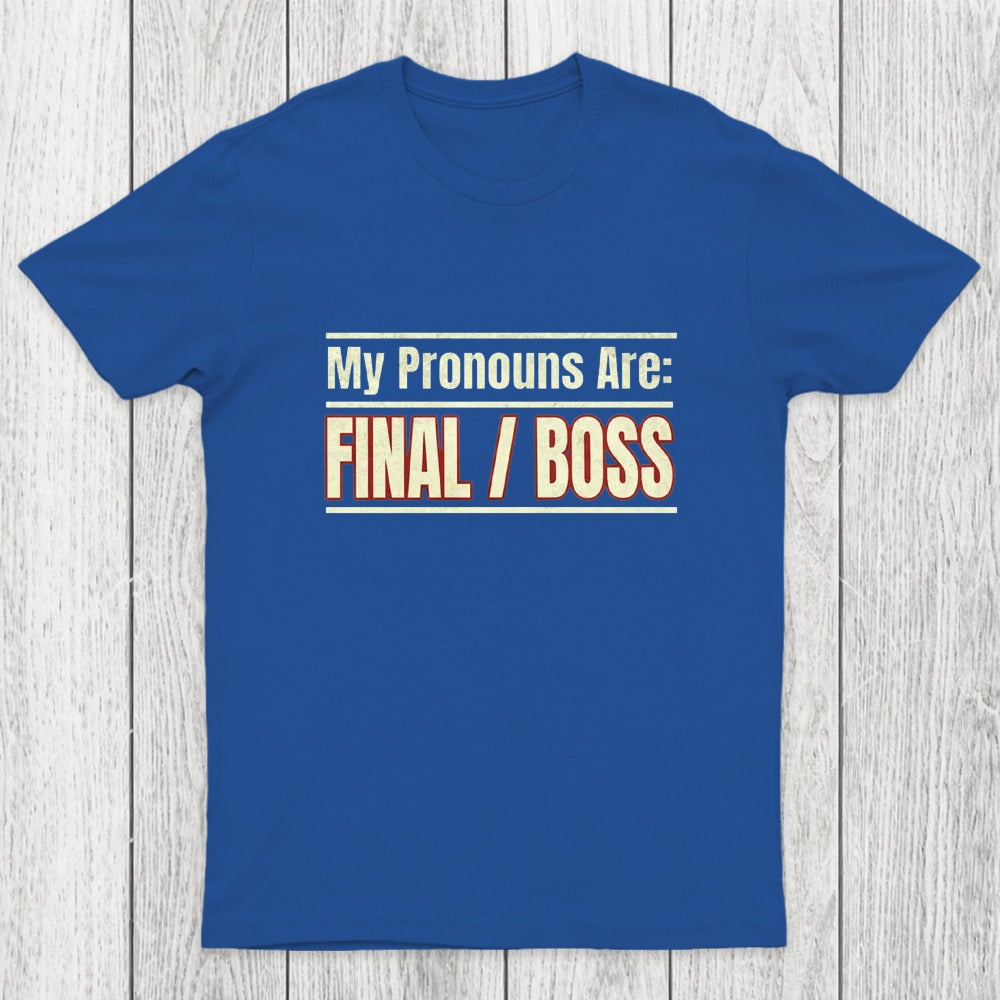 Final Boss Pronouns Chicluma T-Shirt