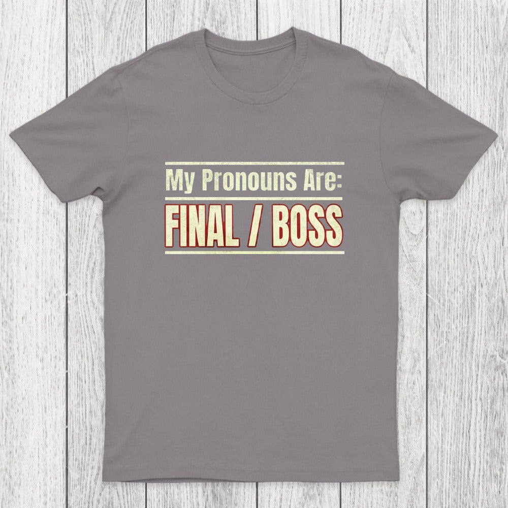 Final Boss Pronouns Chicluma T-Shirt