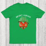 No Crit, Sherlock Chicluma T-Shirt