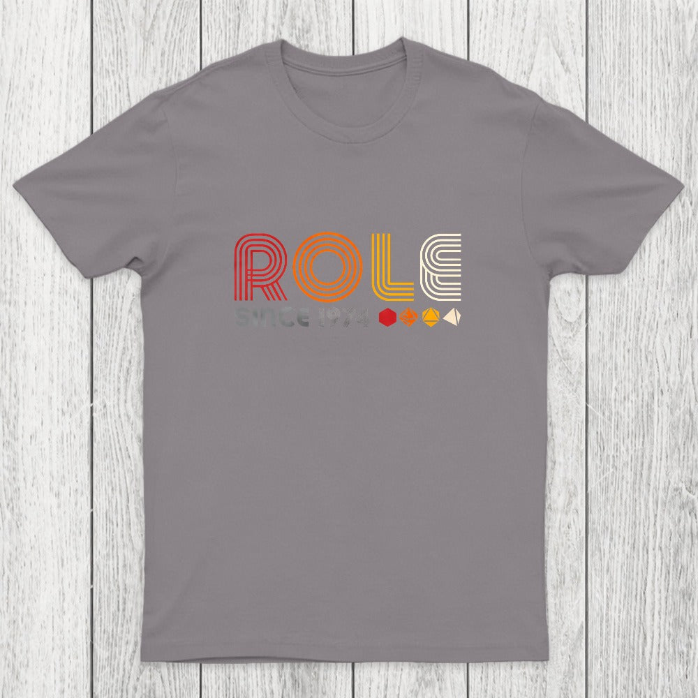 Role Since 1974 Chicluma T-Shirt